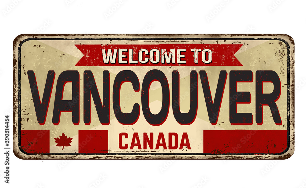 Welcome to Vancouver vintage rusty metal sign