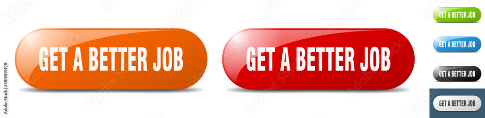 get a better job button. key. sign. push button set