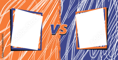 Vs template. Versus comparison blank. Decorative battle cover with lettering. Vector  illustration with divider and copy space for contestantes.