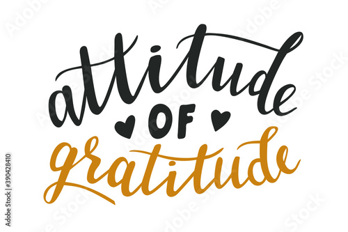 Attitude of gratitude hand lettering vector for fall, autumn and Thanksgiving day season quotes and phrases for cards, banners, posters, pillow and clothes design. 
