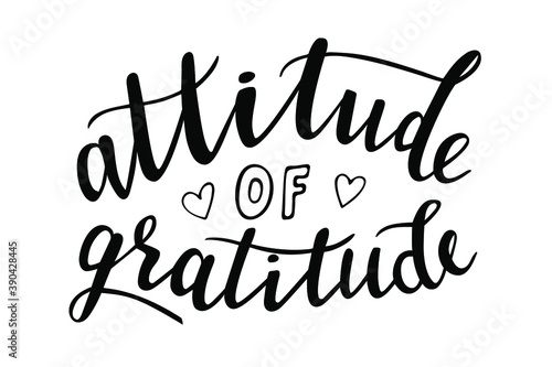 Attitude of gratitude hand lettering vector for fall, autumn and Thanksgiving day season quotes and phrases for cards, banners, posters, pillow and clothes design. 
