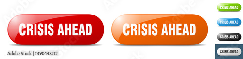 crisis ahead button. key. sign. push button set