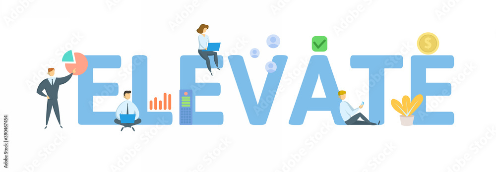 Elevate. Concept with keyword, people and icons. Flat vector illustration. Isolated on white background. Elevate. Concept with keyword, people and icons. Flat vector illustration. Isolated on white background.
