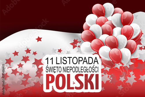Święto Niepodległości Polski 11 listopada (in Polish) - Poland Independence Day 11 November. Holiday celebration banner or poster. Decoration graphics with national red and white flag.