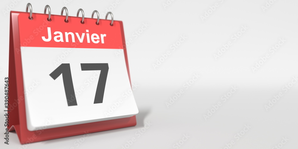 January 17 date written in French on the flip calendar page, 3d rendering January 17 date written in French on the flip calendar page, 3d rendering