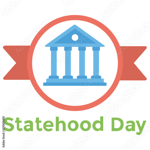 
A building under a round ribbon decoration with statehood text is depicting idea of sate hood day
