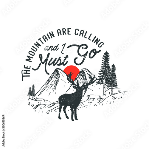 Hand drawn wilderness badge with mountain landscape and inspiring lettering 