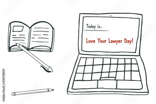 Vector hand drawn Sketch Doodle Illustration for Happy National Love Your Lawyer Day, Celebrated on Every First Friday in November. Pen, Pencil and laptop.