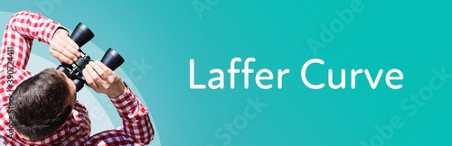 Laffer Curve. Man observing with binoculars. Focus on text/word. Panorama format. Blue/turquoise background. photo