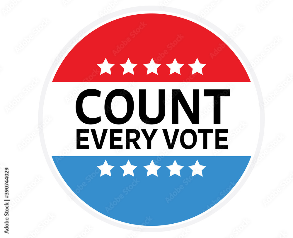 Count every vote sticker badge icon in the American Presidential Election Count every vote sticker badge icon in the American Presidential Election