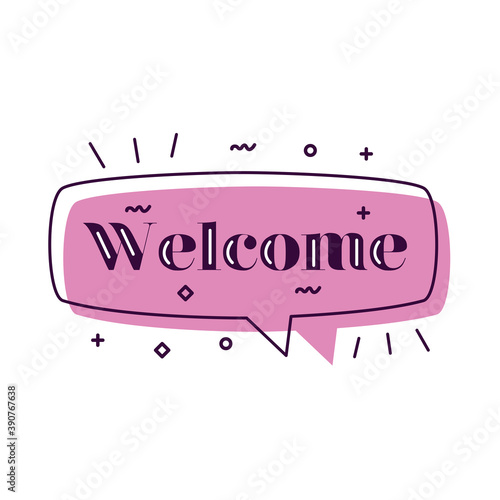 welcome label lettering in pink speech bubble