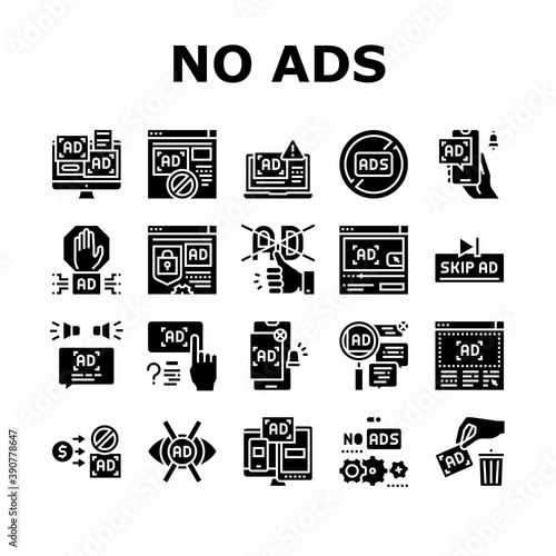 No Ads Advertise Free Collection Icons Set Vector. Skip Ad Button And Blocking Application, No Ads On Computer Screen And Smartphone Display Glyph Pictograms Black Illustrations