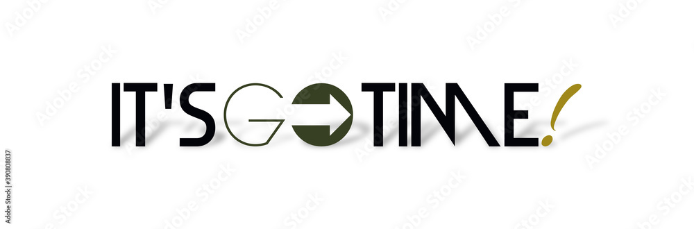 It's go time con sfondo colorato It's go time con sfondo colorato
