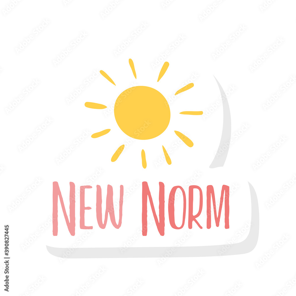 Fototapeta premium new normal lifestyle lettering campaign with sun