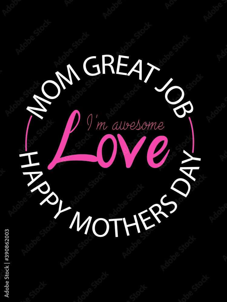 Happy Mother Day T Shirt Design