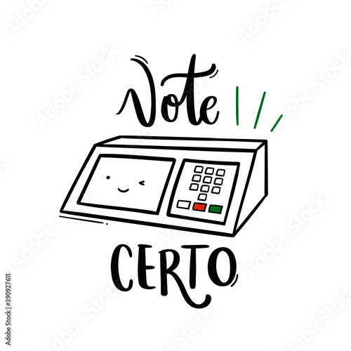 Vote Certo. Vote Right. Brazilian Portuguese hand Lettering with electoral ballot box hand draw. Vetor File.