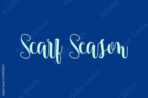 Scarf Season Cursive Calligraphy Cyan Color Text On Blue Background