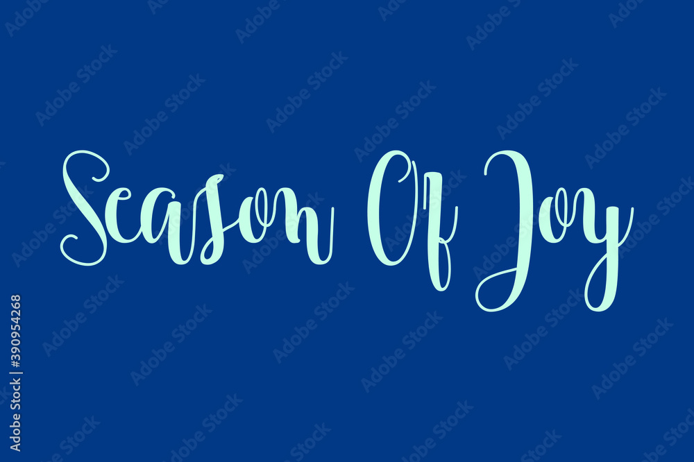  Season Of Joy Cursive Calligraphy Cyan Color Text On Blue Background
