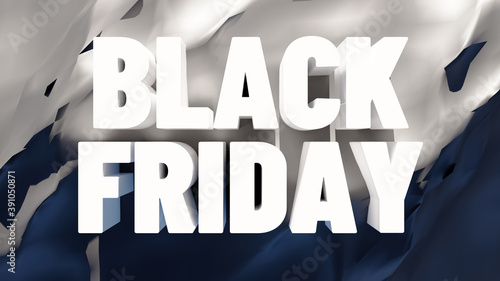 3D Black Friday Text on Fluid Background which is Black and White. The text is extruded and pops up.