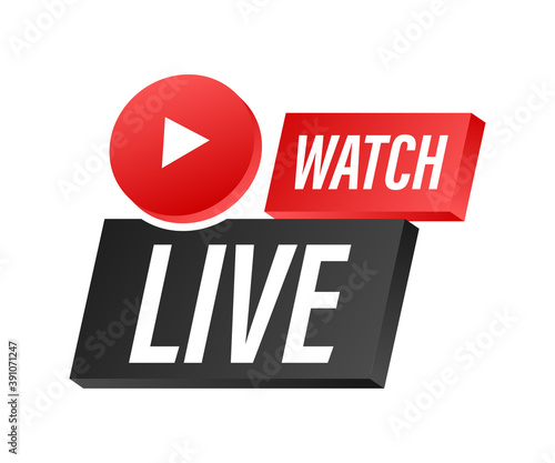 Watch live Badge, icon, stamp, logo. Vector illustration.