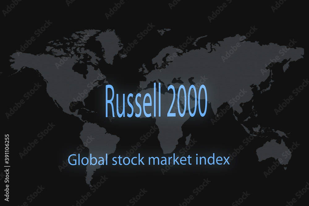 Russell 2000 Map Russell 2000 Global stock market index. With a dark background and a ...
