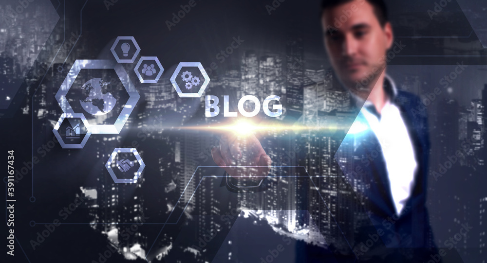 Business, Technology, Internet and network concept. Young businessman working on a virtual screen of the future and sees the inscription: Blog Business, Technology, Internet and network concept. Young businessman working on a virtual screen of the future and sees the inscription: Blog