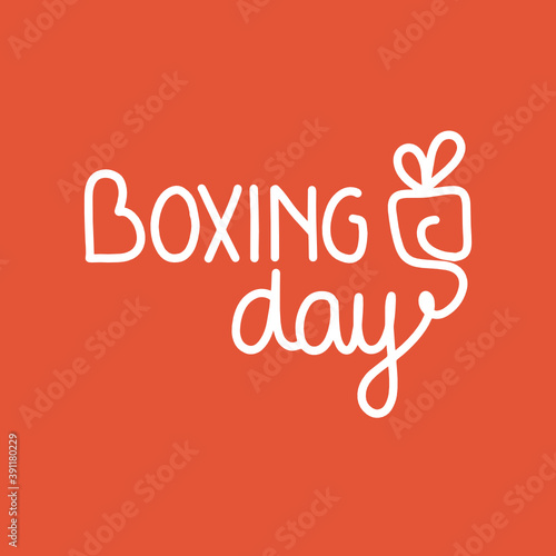Vector illustration on the theme of Boxing Day on December 26. Decorated with a handwritten inscription DECEMBER and gifts.
