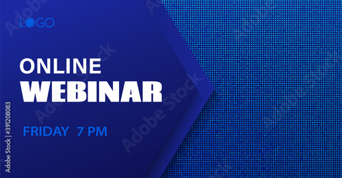 Online webinar vector template. Abstract dotted blue background for business meeting. Banner for social media event
