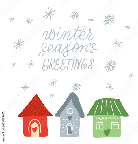 Winter cozy homes. City Christmas village. Winter season's greetings. Christmas and Winter Holidays Card. Cute hand drawn illustration with lettering
