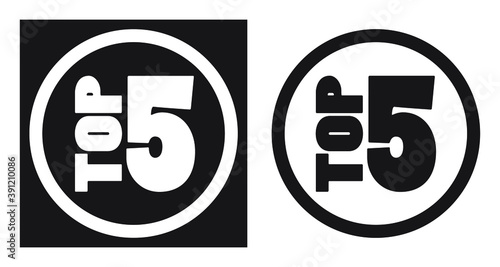 Top 5 black and white icons. Round Top Five logo, stamp, label. Simple laconic style for sport, music, business, infographic, web site design. Vector illustration.