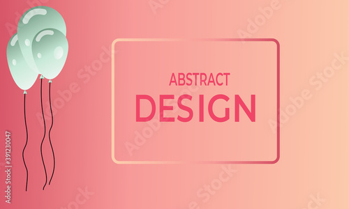 Abstract geometric background. Dynamic shape composition with symbol of three balloons and soft color for landing page, web, posters, business card, banner.