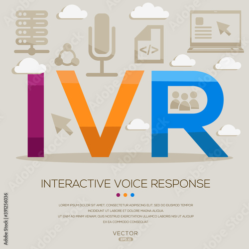 IVR mean (Interactive Voice Response) Computer and Internet acronyms ,letters and icons ,Vector illustration.
 photo