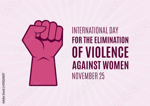 International Day for the Elimination of Violence against Women vector. Pink raised hand with clenched fist icon. Female fist raised in protest vector. Stop violence against women icon. Important day