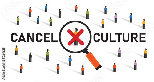 cancel culture community judgement discrimination boycotting censor in politics by crowd cross silenced