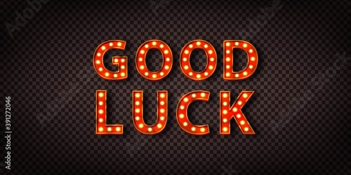 Vector realistic isolated marquee lettering of Good Luck logo for template decoration and covering on the transparent background.