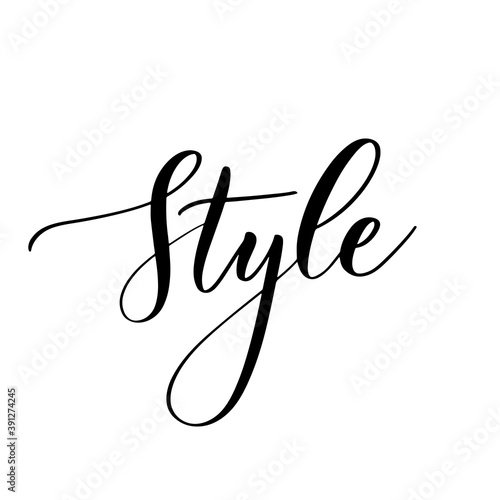 Style - hand lettering inscription for magazines and decoration.