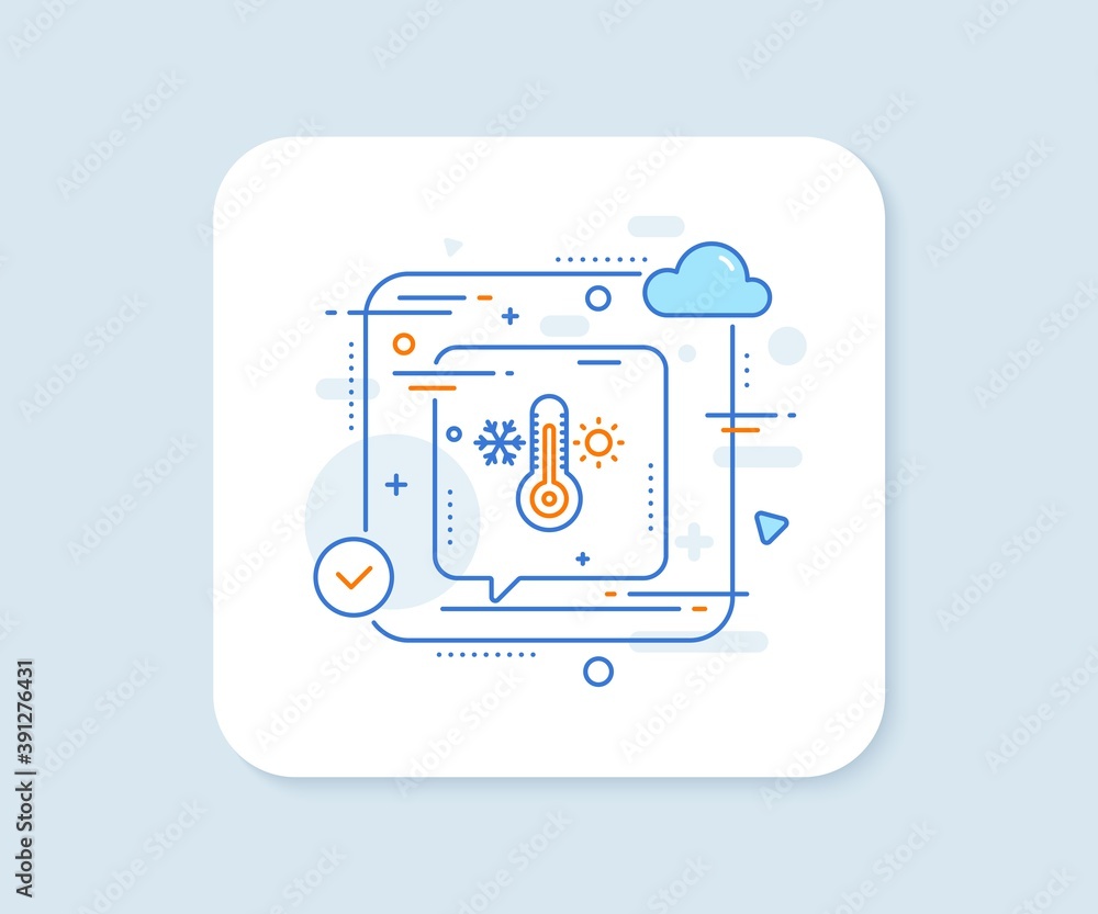 Thermometer line icon. Abstract vector button. Cold and warm thermostat sign. Winter, summer symbol. Snowflake and sun. Thermometer line icon. Speech bubble concept. Vector Thermometer line icon. Abstract vector button. Cold and warm thermostat sign. Winter, summer symbol. Snowflake and sun. Thermometer line icon. Speech bubble concept. Vector