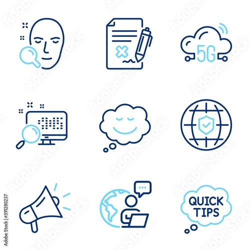 Technology icons set. Included icon as Quick tips, Search, Global insurance signs. Face search, Speech bubble, 5g cloud symbols. Megaphone, Reject file line icons. Helpful tricks, Find file. Vector