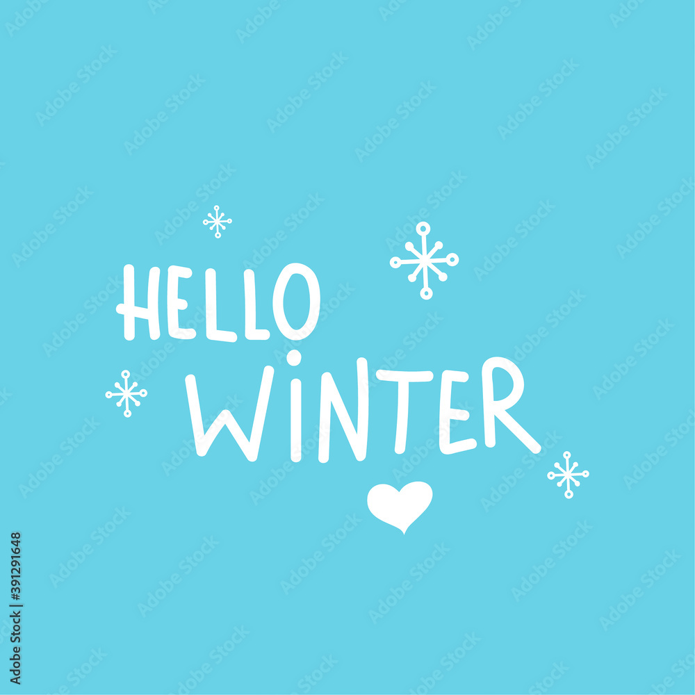 Hello winter motivational inspirational phrase. Vector illustration with hand drawn snowflake on blue background.
