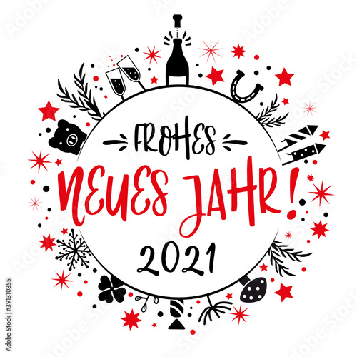 frohes neues Jahr 2021 Kalligraphie mit Symbolen - runde Form. Grußkarte mit Feuerwerk, Sekt, Sternen und Glücksbringern rot und schwarz