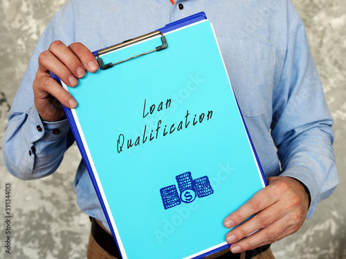 Tableau sur toile Conceptual photo about Loan Qualification with written phrase.