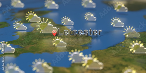 Leicester city and partly cloudy weather icon on the map  weather forecast related 3D rendering