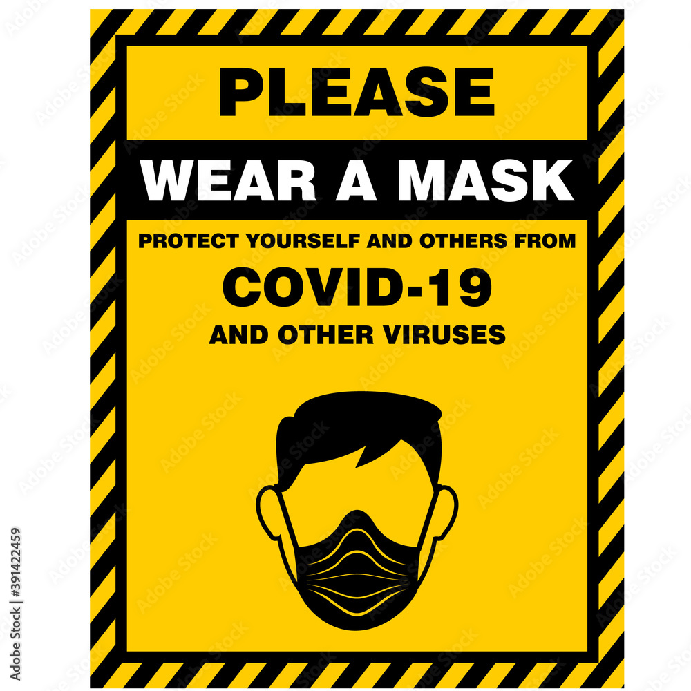 Please, wear a mask, protect yourself and others from covid-19 and other viruses Please, wear a mask, protect yourself and others from covid-19 and other viruses