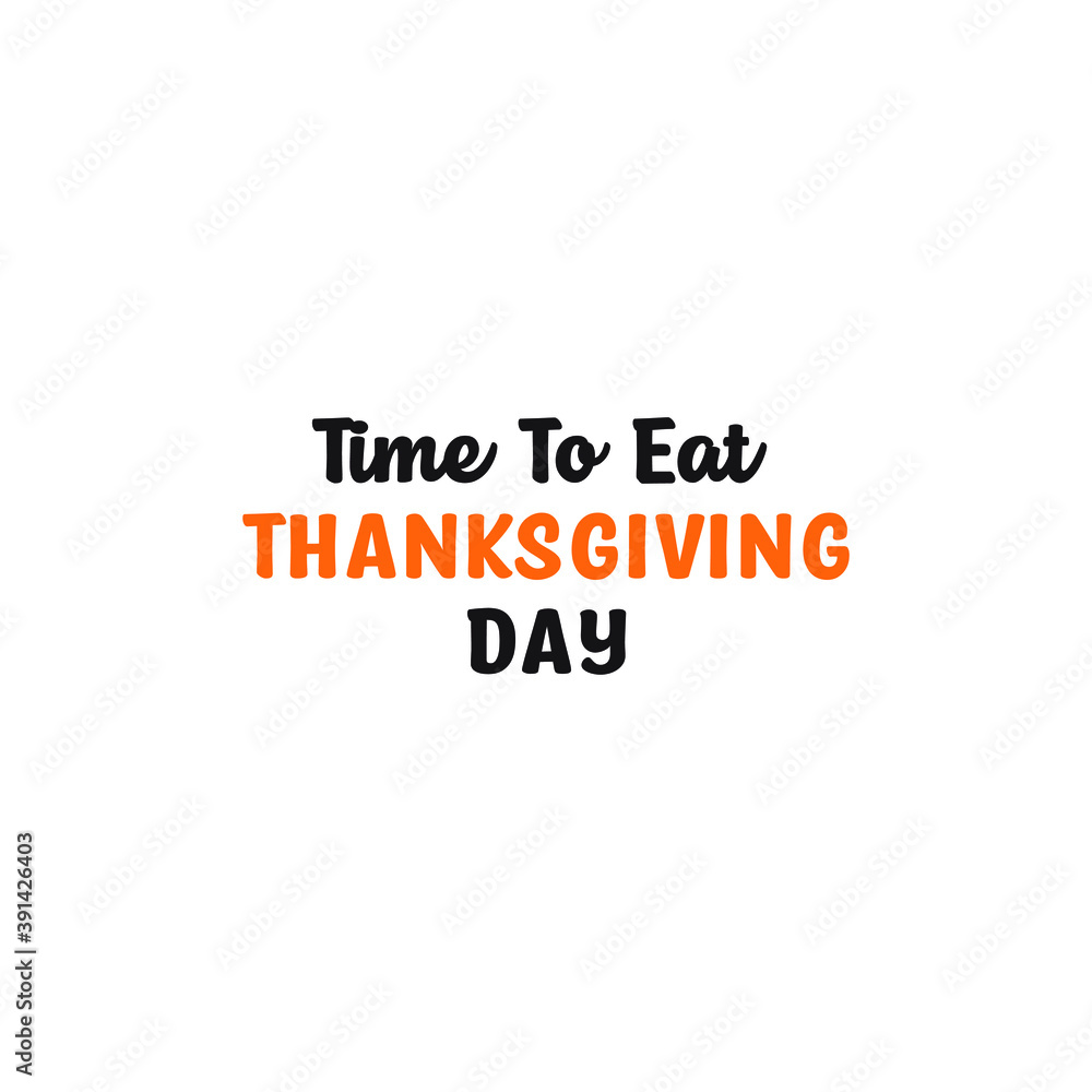 Obraz premium Thanksgiving day, decorative text, lettering, typography can be used for invitational cards, quotes, journals isolated on white background, simple black silhouette EPS Vector thanks, giving