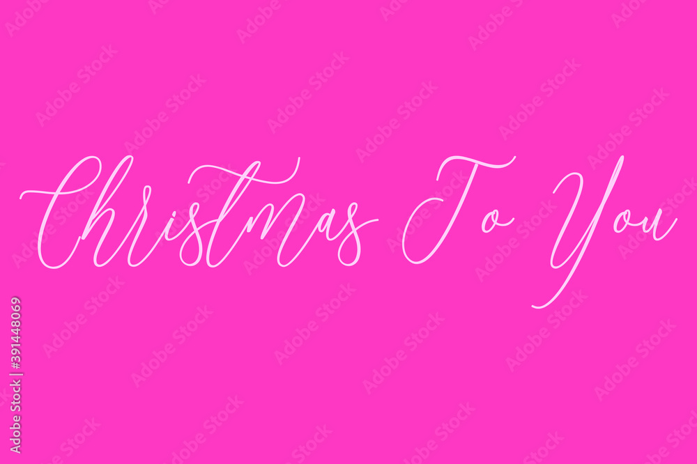 Christmas To You Cursive Typography Light Pink Color Text On Dork Pink Background 