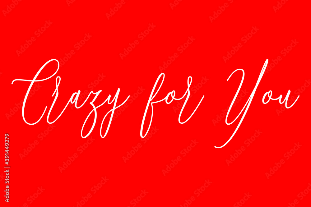 Crazy for You Cursive Typography White Color Text On Red Background