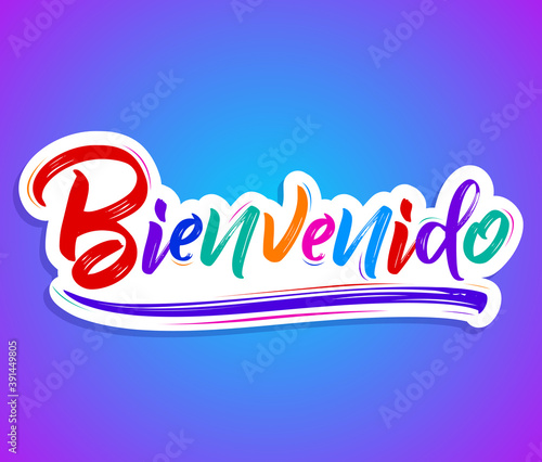 Bienvenido, Welcome spanish text - lettering vector illustration.