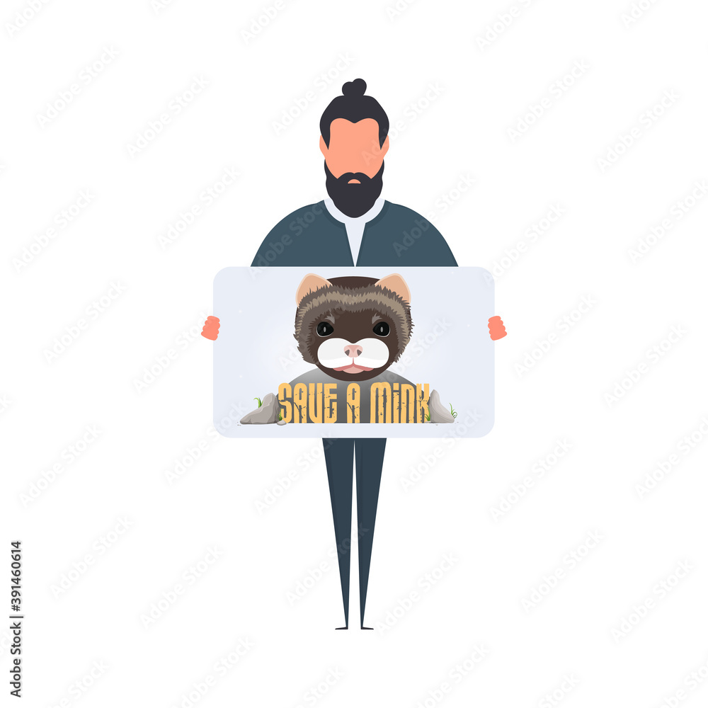 Obraz premium A man holds a poster with the inscription Save the mink banner. The guy with the poster, mink face, forest silhouette. Animal conservation concept. Vector.
