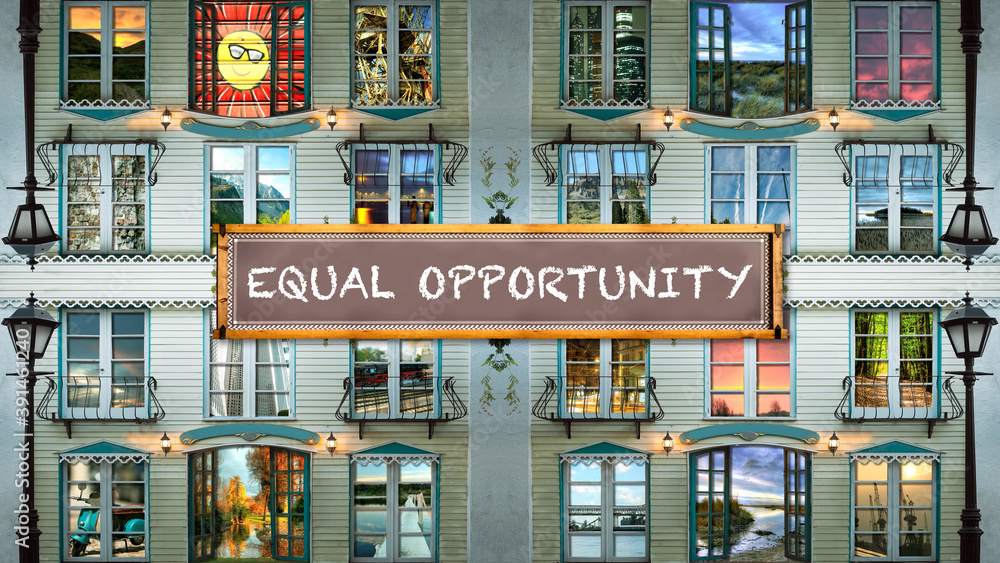 Street Sign EQUAL OPPORTUNITY Street Sign EQUAL OPPORTUNITY
