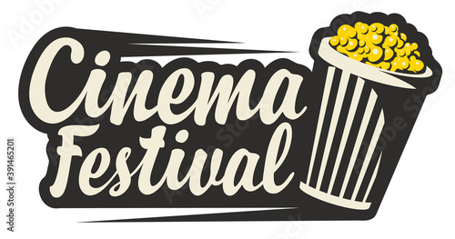 Cinema festival logo with a full popcorn bucket and calligraphic lettering. Vector illustration or icon, suitable for flyer, invitation, ticket, banner, poster, web page, label, design elements